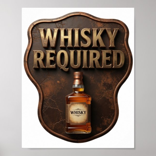 Chic Gold WHISKY REQUIRED Wearable Art Poster (Front)