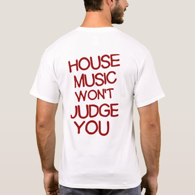 Chic house music T-Shirt (Back)