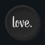 chic LOVE. script Paper Plate<br><div class="desc">LOVE | AFFECTION | SERENE | HAPPY | CUTE CHIC SCRIPT CURSIVE TYPOGRAPHY DESIGN | LOVE NEVER ENDS | So now faith, hope, and love abide, these three; but the greatest of these is love. 1 Corinthians 13:8-13 | hope | faith | believe | TRUE LOVE | LOVE NEVER FAILS...</div>