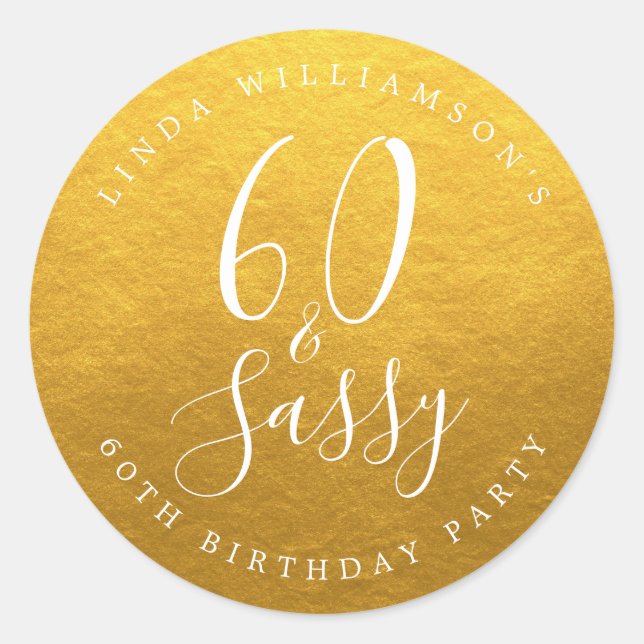 Chic Modern 60 Sassy Gold 60th Birthday Classic Round Sticker (Front)