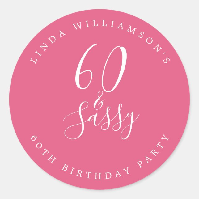 Chic Modern 60 Sassy Hot Pink 60th Birthday Classic Round Sticker (Front)