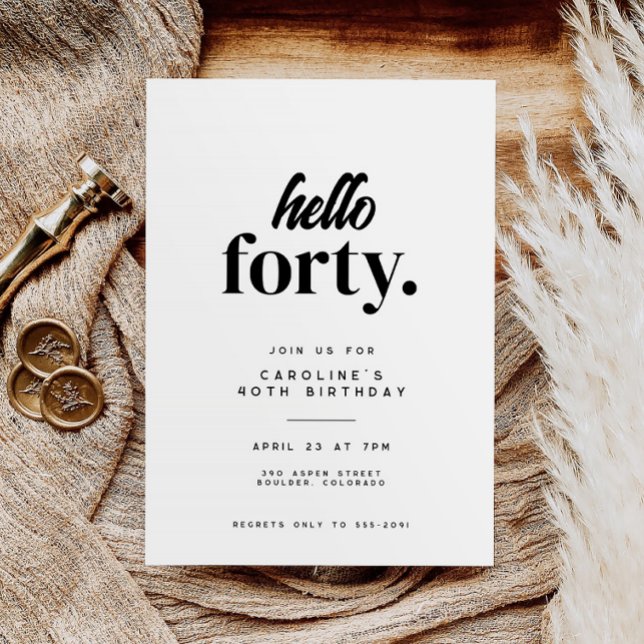 Chic Modern Hello Forty 40th Birthday Party Invitation (Creator Uploaded)