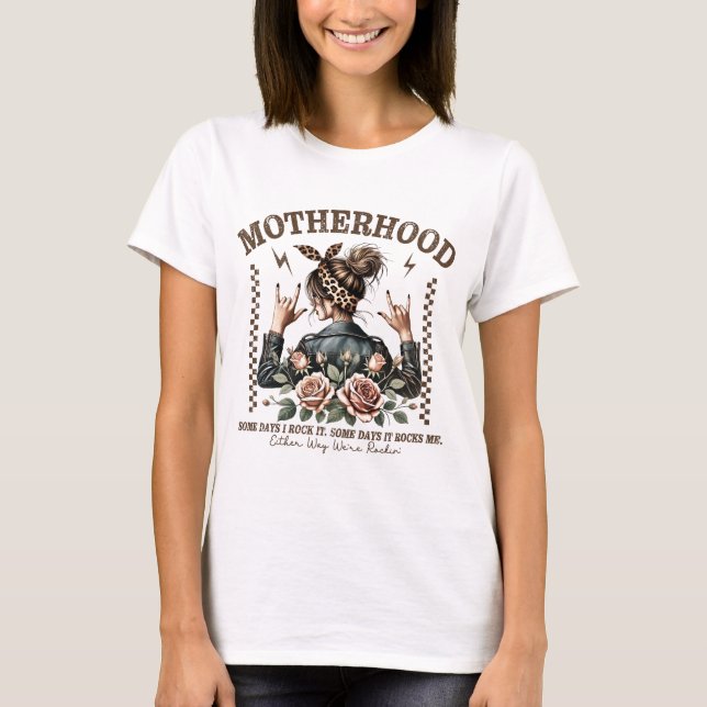 Chic Motherhood Rock Funny Mothers Day T-Shirt (Front)
