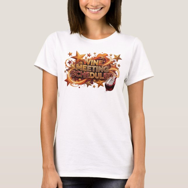 Chic Orange WINE MEETING SCHEDULED Slogan Tee (Front)