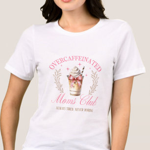 Chic Overcaffeinated Mum's Club Mothers Day Coffee Tri-Blend Shirt