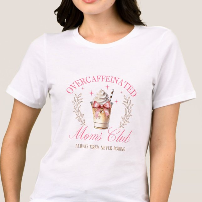 Chic Overcaffeinated Mum's Club Mothers Day Coffee Tri-Blend Shirt (Funny Overcaffeinated Moms Club shirt—“Always Tired, Never Boring” for chic coffee-loving moms. )