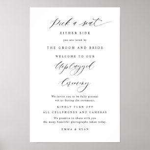 Chic Pick a Seat, Unplugged Ceremony Wedding Sign