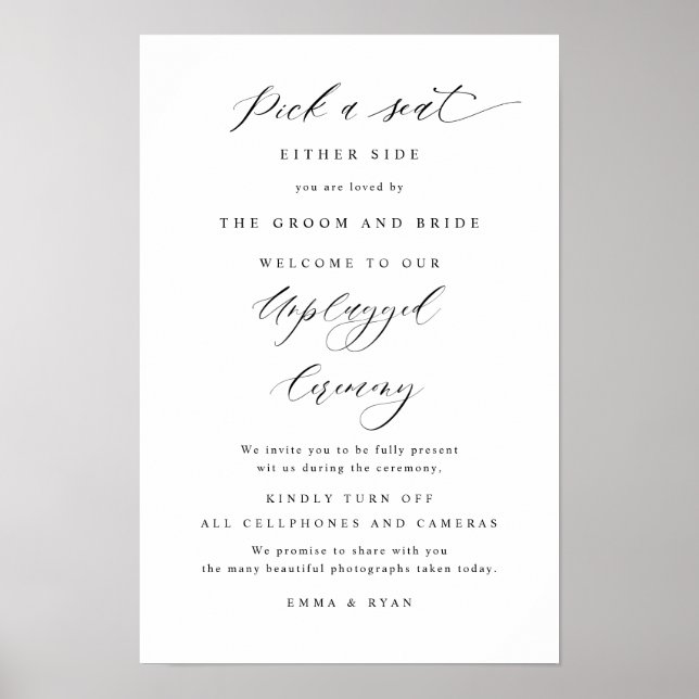 Chic Pick a Seat, Unplugged Ceremony Wedding Sign (Front)