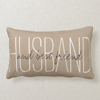 CHIC PILLOW_"HUSBAND...and best friend" ON ALMOND Lumbar Cushion