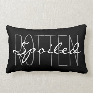 CHIC PILLOW_"SPOILED ROTTEN" GREY/BLACK/WHITE LUMBAR CUSHION