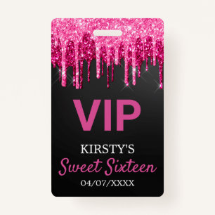 Chic Pink Black Dripping Glitter Sweet Sixteen ID Badge