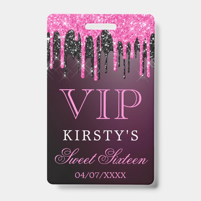 Chic Pink Black Dripping Glitter Sweet Sixteen ID Badge (Front)