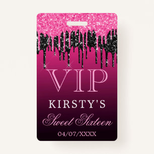 Chic Pink Black Dripping Glitter Sweet Sixteen VIP ID Badge