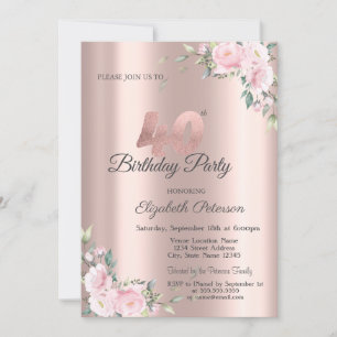 Chic Pink Floral Rose Gold 40th Birthday Party Invitation