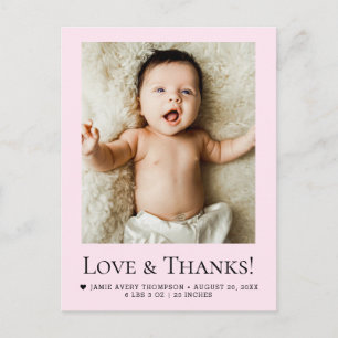 Chic Pink Newborn Photo Love & Thanks Birth Stats Postcard