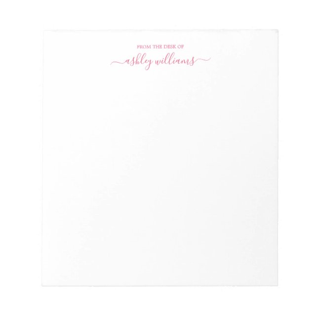 Chic Pink Script From the Desk of Name Custom Notepad (Front)