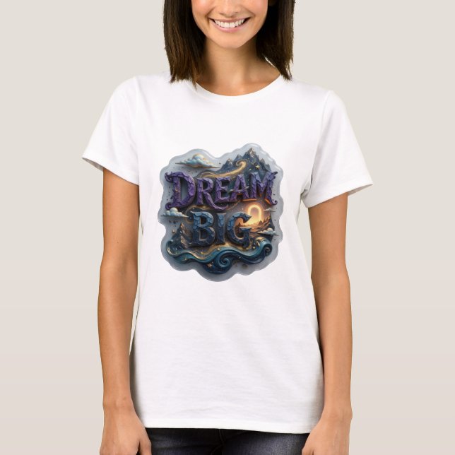 Chic Purple DREAM BIG Custom Tee (Front)