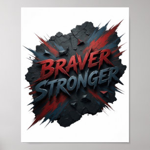 Chic Red BRAVER STRONGER Design Poster