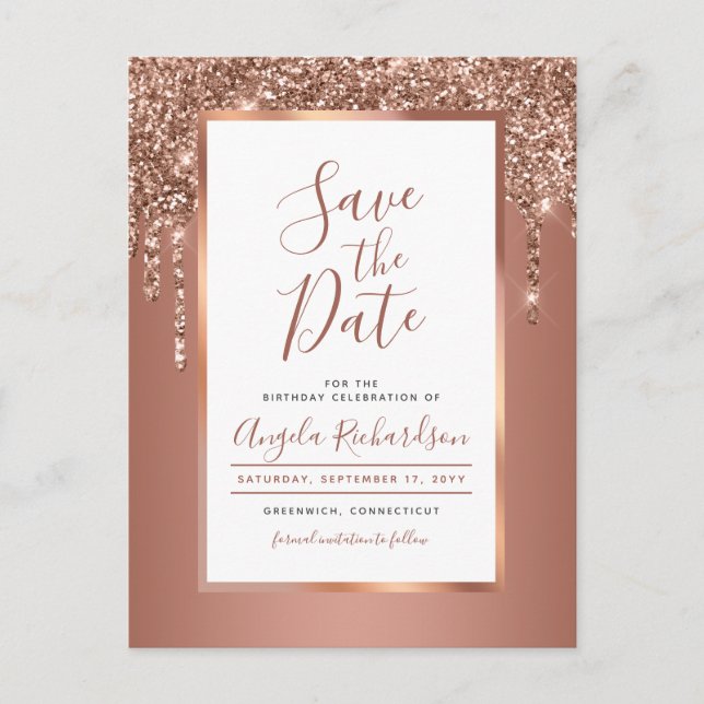 Chic Rose Gold Sparkle Glitter Drips Save the Date Postcard (Front)