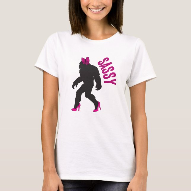 Chic Sassy Sasquatch (Big Foot) T-Shirt (Front)