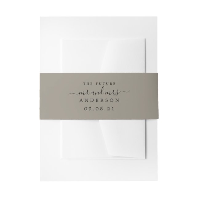 Chic Script Future Mr Mrs Grey Wedding Invitation Belly Band (Front Example)