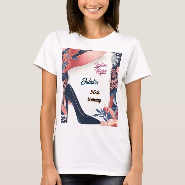 Chic Shoe Stylish Adult Ladies Night 30th Birthday T-Shirt (Front)