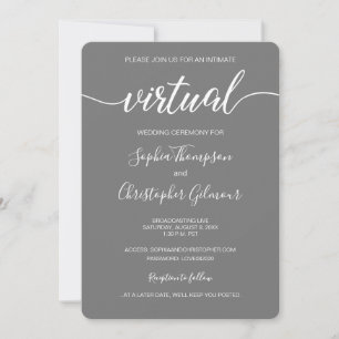 Chic Simple Custom LIVE VIRTUAL Wedding Grey Invitation