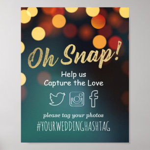 Chic Teal Gold Bokeh Light Oh Snap Hashtag Wedding Poster