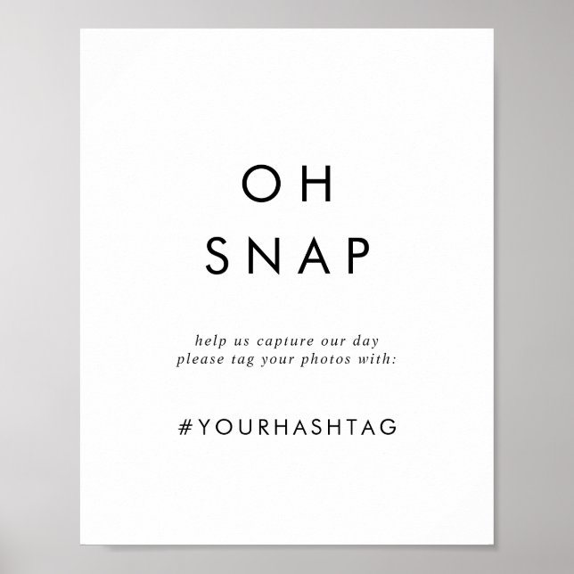 Chic Typography Oh Snap Wedding Hashtag Sign (Front)