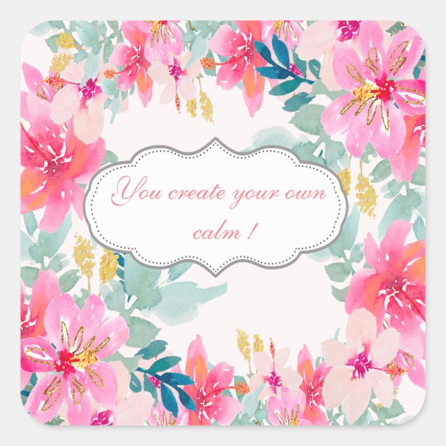 Chic Watercolor Flowers,Motivational Message   Square Sticker (Front)