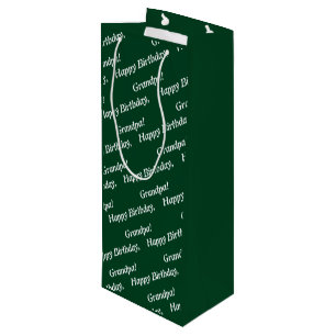 Chic White Script Happy Birthday, Grandpa! Green Wine Gift Bag