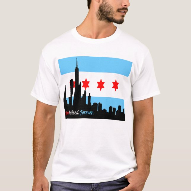 Chicago: Born and Raised Forever Skyline T-Shirt (Front)