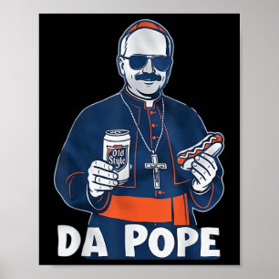 Chicago Da Pope Funny Humour Catholic  Poster