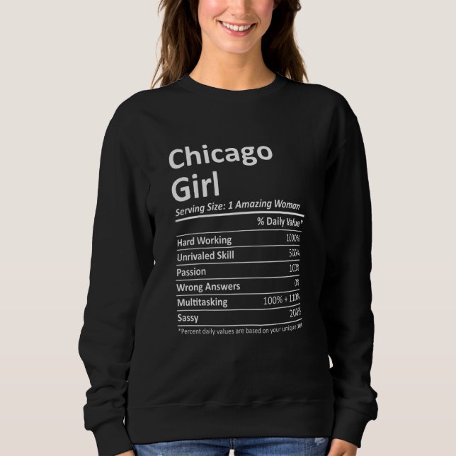 Chicago Girl Il Illinois Funny City Home Roots Usa Sweatshirt (Front)