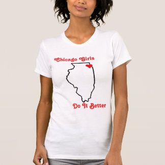 Chicago Girls, Do It Better T-Shirt
