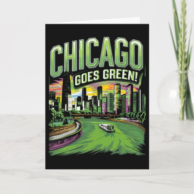 Chicago Goes Green For St. Patrick's Day  Card (Front)