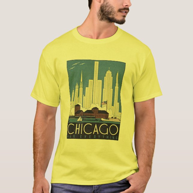 Chicago Has Everything T-Shirt (Front)