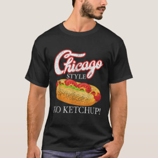 Chicago Hot Dog Summer Style 4th Of July No Ketchu T-Shirt