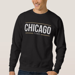 Chicago Illinois Windy City Chi Town Cook County Sweatshirt