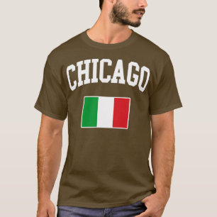 Chicago Italian Italy Italiano Italia Flag T-Shirt