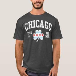 Chicago Luck Of The Irish St Patricks Day T-Shirt