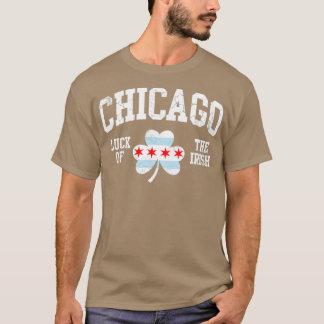Chicago Luck Of The Irish St Patricks Day T-Shirt