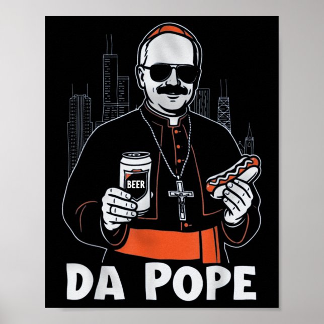 Chicago Pope Leo Xiv "da Pope" T-shirt.png Poster (Front)