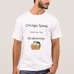 Chicago Speak T-Shirt