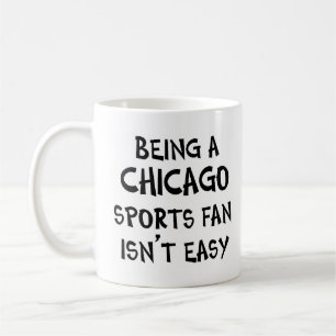 chicago sports fan, being coffee mug