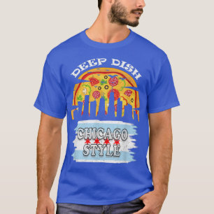 Chicago Style Deep Dish Pizza  T-Shirt