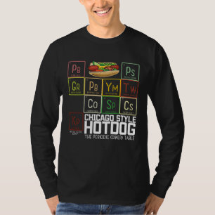 Chicago Style Hot Dog Periodic Dinner Table of Ele T-Shirt