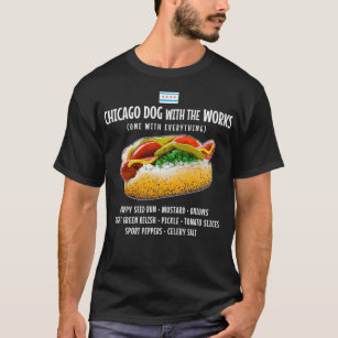 Chicago Style Hot Dog with Everything T-Shirt