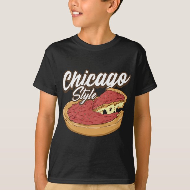 Chicago Style Pizza Deep Dish Pizza Thick Crust Fo T-Shirt (Front)