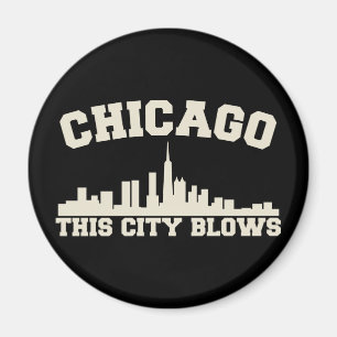 Chicago: This City Blows Magnet